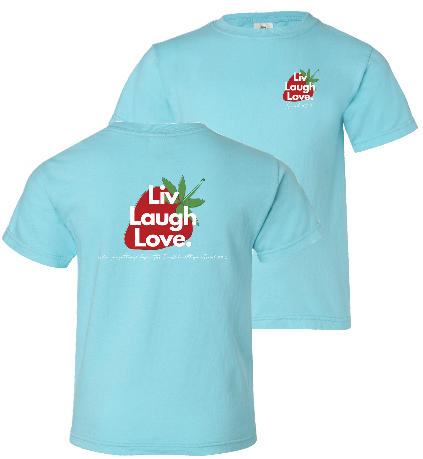 Liv. Laugh. Love Fundraiser Shirt