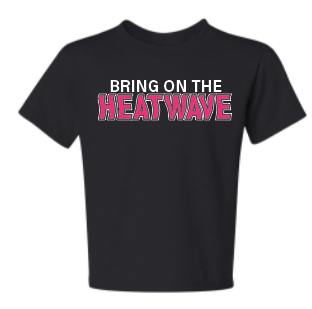 Bring on the Heatwave t-shirts - Adult and Youth shirts - pink and black - T-Shirt