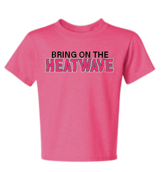 Bring on the Heatwave t-shirts - Adult and Youth shirts - pink and black - T-Shirt